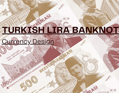 Turkish Lira Banknote Design / Currency Design