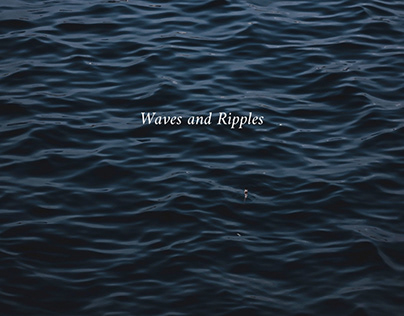 Waves and Ripples.