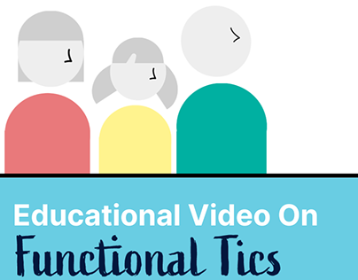 Educational Video Case Study - Functional tics