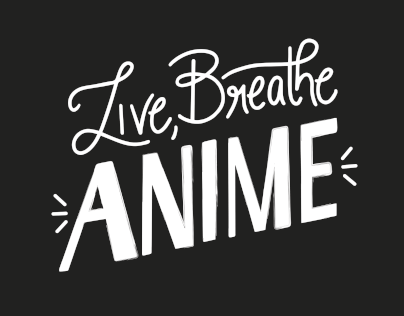 Lettering | Live, Breathe Anime