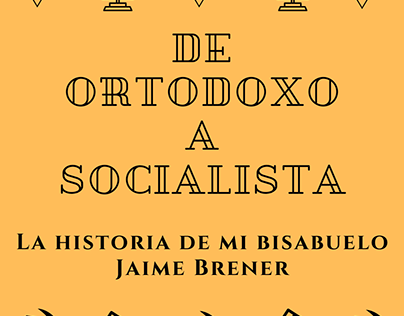 De ortodoxo a socialista: Parte I