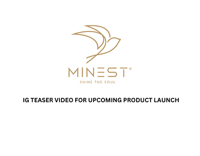 Project thumbnail - MINEST IG Teaser Video for Upcoming Product Launch