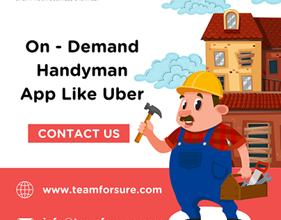 Handyman App Like Uber - TeamForSure