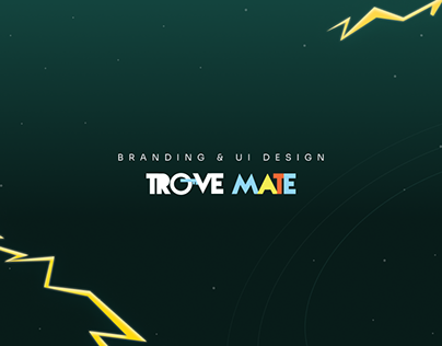 Trove Mate - Branding & UI design