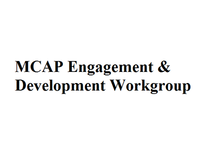 MCAP Engagement and Development Workgroup