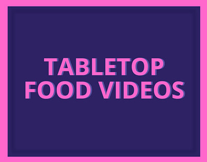 Tabletop Food Videos