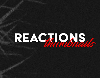Thumbnails: Reactions