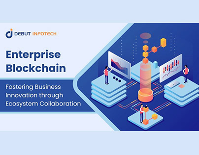 Enterprise Blockchain: Fostering Business Innovation