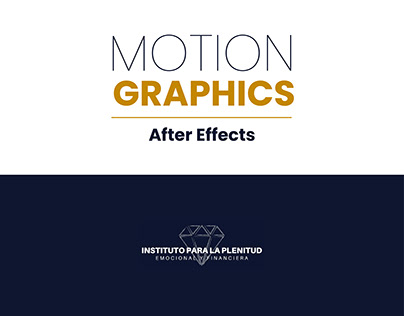 Motion Graphics - Instituto para la plenitud