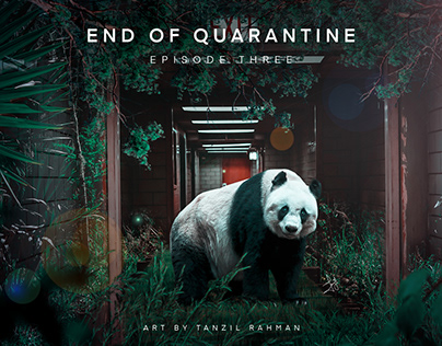 End of Quarantine - Episode 3