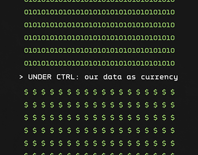 UNDER CTRL: Our Data As Currency Exhibition Catalog
