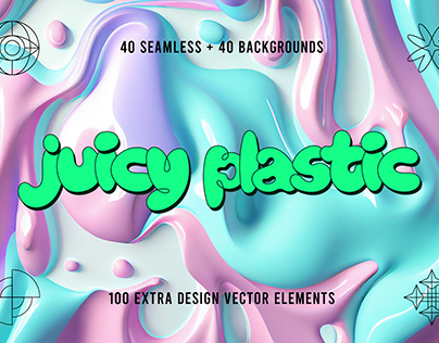 Juicy Plastic - Seamless & Melted Textures
