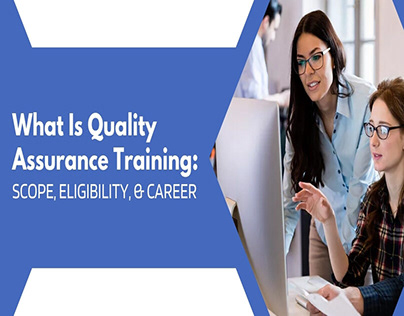 What Is Quality Assurance Training?