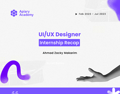 UI/UX Designer Internship Recap (Apiary Academy)