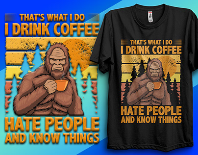 I Drink Coffee Hate People T-shirt Design