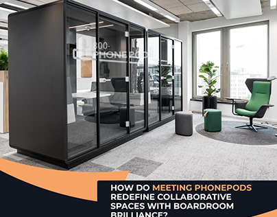 Meeting pod redefine Spaces with Boardroom