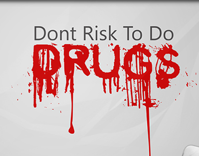 Dont Risk to DO Drugs