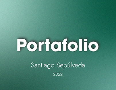 Portafolio - Santiago Sepúlveda 2022