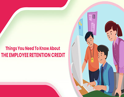 Know About The Employee Retention Credit