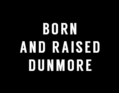 Born and Raised in Dunmore Print
