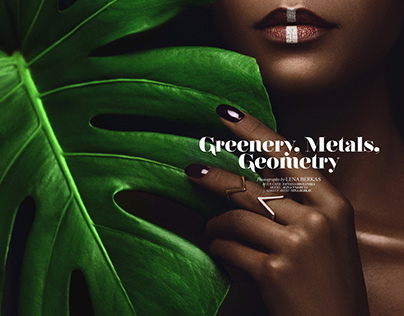 Greenery, Metals, Geometry for Ellements Magazine