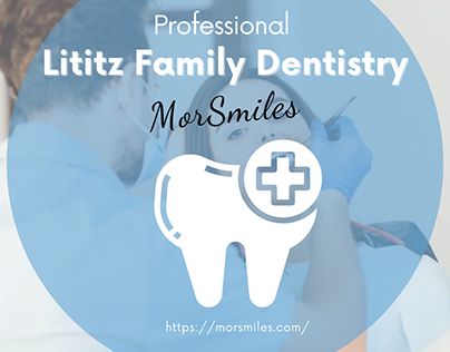 Best Lititz Family Dentistry | Mor Smiles