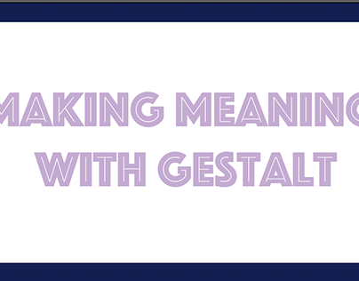Making Meaning With Gestalt