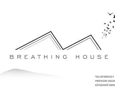 BREATHING HOUSE