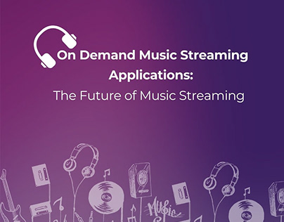 On Demand Music Streaming Applications Future of Music