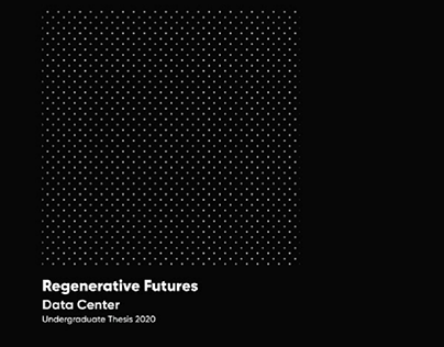 Regenerative Futures | Undergraduate Thesis