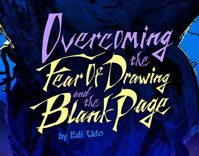 Overcoming the Fear of Drawing and the Blank Page