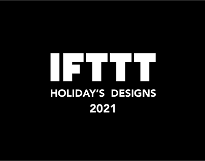 IFTTT Holiday's Designs (Art Direction)
