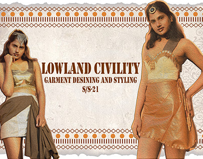 LOWLAND CIVILITY: Garment And Styling, S/S 21