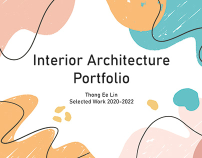Interior Archictecture Portfolio | 2020-2022