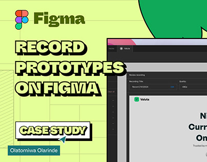 Record Prototypes on Figma: A Case Study