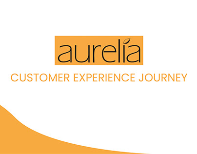 CUSTOMER EXPERIENCE JOURNEY: AURELIA STORE