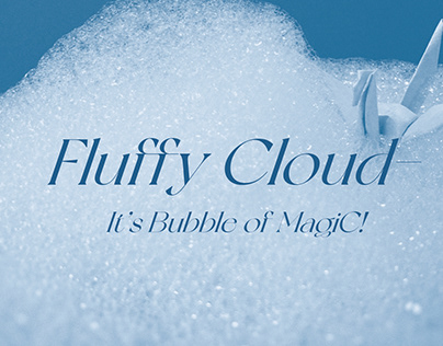 Fluffy Cloud - It's Bubble of MagiC!