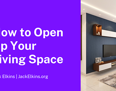 How to Open Up Your Living Space