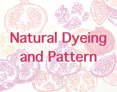 Natural Dyeing and Pattern