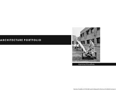 Project thumbnail - UNDERGRAD ARCHITECTURE PORTFOLIO_MOMINA CHOUDHARY