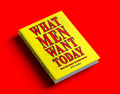 WHAT MEN WANT TODAY