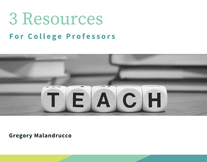 Resources for College Professors | Gregory Malandrucco