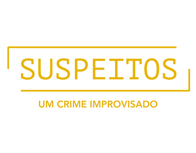 Suspeitos - Teaser para espetáculo
