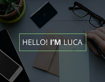 Hello! I'm Luca | PERSONAL WEBSITE