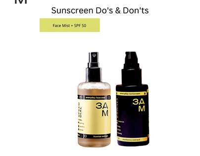 Sunscreen Do's & Don'ts