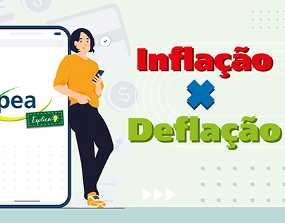Motion Graphics - Ipea Explica Inflação x Deflação