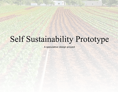 Self Sustainability Design Prototype