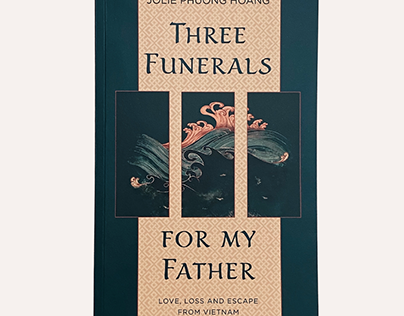 Three Funerals for My Father by Jolie Hoang