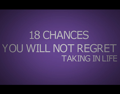 18 Chances You Will Not Regret
