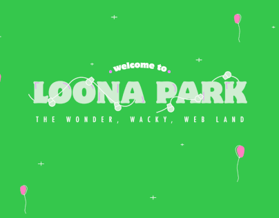 Loona Park | the wonder, wacky, web land